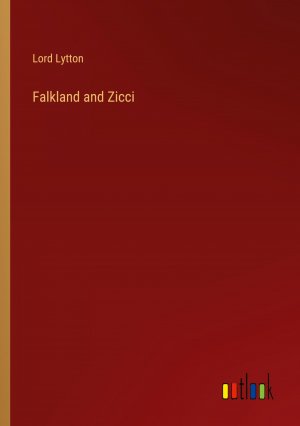 Falkland and Zicci / Lord Lytton / Taschenbuch / Paperback / Englisch / 2024 / Outlook Verlag / EAN 9783385242265