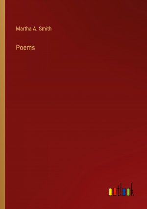 Poems / Martha A. Smith / Taschenbuch / Paperback / Englisch / 2024 / Outlook Verlag / EAN 9783385331389