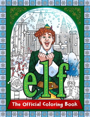 Elf: The Official Coloring Book / Insight Editions / Taschenbuch / Englisch / 2024 / Insight Editions / EAN 9798886635720