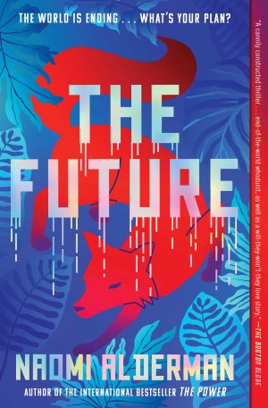 neues Buch – Naomi Alderman – The Future / Naomi Alderman / Taschenbuch / Englisch / 2024 / Simon & Schuster / EAN 9781668025697