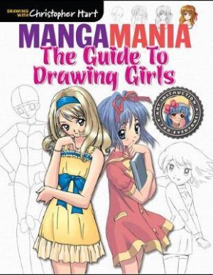 Guide to Drawing Girls, The / Christopher Hart / Taschenbuch / Kartoniert Broschiert / Englisch / 2017 / Sixth & Spring Books / EAN 9781640210004