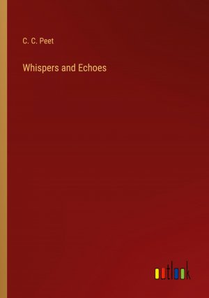 Whispers and Echoes / C. C. Peet / Taschenbuch / Paperback / Englisch / 2024 / Outlook Verlag / EAN 9783385413696