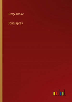 Song-spray / George Barlow / Taschenbuch / Paperback / Englisch / 2024 / Outlook Verlag / EAN 9783385444140