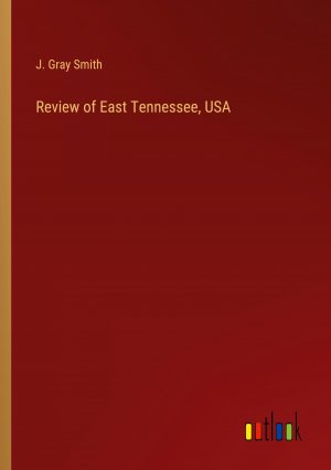 Review of East Tennessee, USA / J. Gray Smith / Taschenbuch / Paperback / Englisch / 2024 / Outlook Verlag / EAN 9783385053861