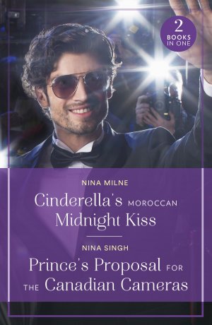 neues Buch – Nina Milne – Cinderella's Moroccan Midnight Kiss Prince's Proposal For The Canadian Cameras / Nina Milne (u. a.) / Taschenbuch / Englisch / 2025 / HarperCollins Publishers / EAN 9780263396713