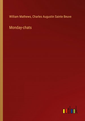 Monday-chats / William Mathews (u. a.) / Taschenbuch / Paperback / Englisch / 2024 / Outlook Verlag / EAN 9783385561472