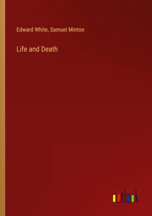 Life and Death / Edward White (u. a.) / Taschenbuch / Paperback / Englisch / 2024 / Outlook Verlag / EAN 9783385561359