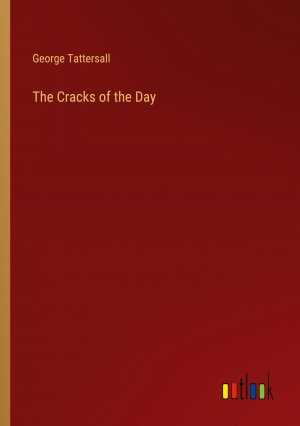 The Cracks of the Day / George Tattersall / Taschenbuch / Paperback / Englisch / 2024 / Outlook Verlag / EAN 9783368893828