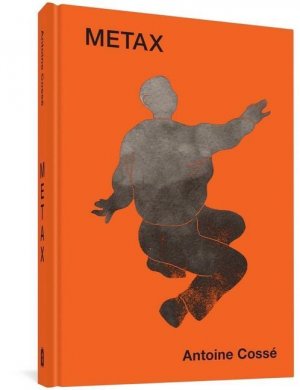 neues Buch – Antoine Cosse – Metax / Antoine Cosse / Buch / Gebunden / Englisch / 2022 / Fantagraphics / EAN 9781683965152