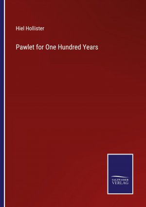 Pawlet for One Hundred Years / Hiel Hollister / Taschenbuch / Paperback / Kartoniert Broschiert / Englisch / 2021 / Outlook / EAN 9783752522686