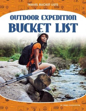 Outdoor Expedition Bucket List / Emma Huddleston / Taschenbuch / Kartoniert Broschiert / Englisch / 2022 / Abdo Publishing Company / EAN 9781644947340