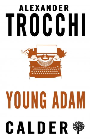 Young Adam / Alexander Trocchi / Taschenbuch / Kartoniert Broschiert / Englisch / 2018 / Alma Books Ltd / EAN 9780714544625