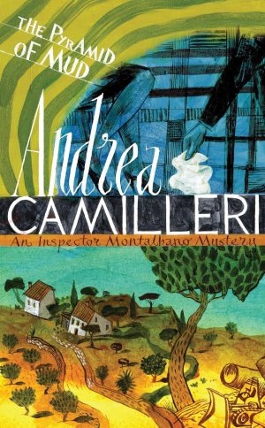 The Pyramid of Mud / Andrea Camilleri / Buch / Gebunden / Englisch / 2018 / Pan Macmillan / EAN 9781447298342