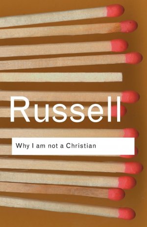 Why I am not a Christian / and Other Essays on Religion and Related Subjects / Bertrand Russell / Taschenbuch / Paperback / Einband - flex.(Paperback) / Englisch / 2004 / Routledge / EAN 9780415325103