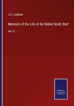 Memoirs of the Life of Sir Walter Scott, Bart / Vol. X / J. G. Lockhart / Taschenbuch / Paperback / Kartoniert Broschiert / Englisch / 2022 / Outlook / EAN 9783375033385