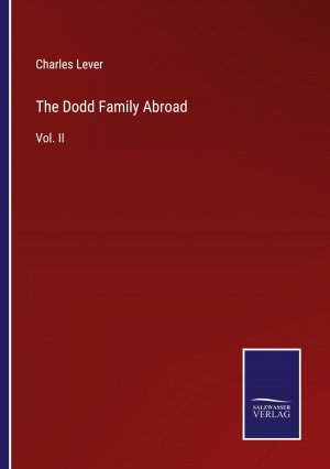 The Dodd Family Abroad / Vol. II / Charles Lever / Taschenbuch / Paperback / Englisch / 2022 / Outlook / EAN 9783375034405