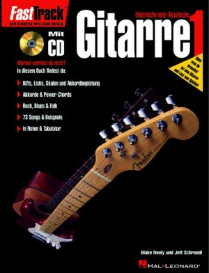 neues Buch – Blake Neely – FastTrack - Gitarre 1 (D) / Schule zum Selbststudium / Blake Neely (u. a.) / Taschenbuch / Fast Track Music Instruction|Fast Track, Der schnelle Weg zum Erfolg / Songbuch (Gitarre) / Buch + CD / 1998