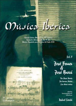 Musica Iberica Band 5 / Spanische Gitarrenmusik des 19. Jahrhunderts. José Ferrer & Brocá José. Mit biographischen Hinweisen in Deutsch-Englisch-Spanisch / Buch / Deutsch / 2012 / Doblinger Verlag