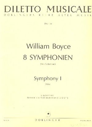 Symphony I B-Dur / Acht Symphonien 'Eight symphonies Opera seconda' / William Boyce / Stimmensatz / Doblinger Verlag / EAN 9790012408178