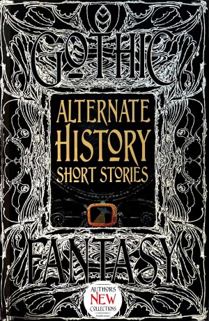 Alternate History Short Stories / Flame Tree Studio (Literature and Scienc / Buch / Gebunden / Englisch / 2023 / Flame Tree Publishing / EAN 9781804172728