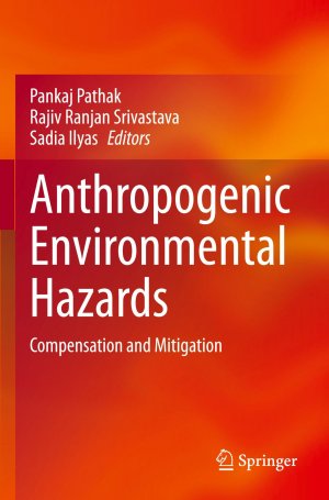 Anthropogenic Environmental Hazards / Compensation and Mitigation / Pankaj Pathak (u. a.) / Taschenbuch / x / Englisch / 2024 / Springer Nature Switzerland / EAN 9783031410154