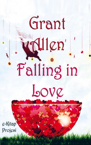 Falling in Love / Grant Allen / Taschenbuch / Englisch / 2025 / E-Kitap Projesi & Cheapest Books / EAN 9786256004337