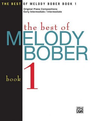 The Best of Melody Bober, Bk 1 / Original Piano Compositions / Broschüre / Englisch / 2008 / Alfred Music / EAN 9781569391990