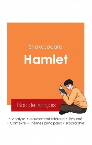 Réussir son Bac de français 2025 : Analyse de la pièce Hamlet de Shakespeare / Shakespeare / Taschenbuch / Französisch / 2025 / Bac de français / EAN 9782385098407