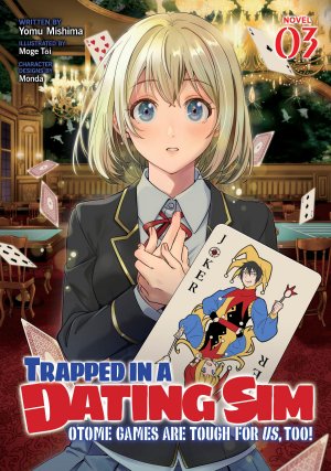 neues Buch – Yomu Mishima – Trapped in a Dating Sim: Otome Games Are Tough for Us, Too! (Light Novel) Vol. 3 / Yomu Mishima / Taschenbuch / Einband - flex.(Paperback) / Englisch / 2025 / Seven Seas Entertainment