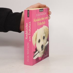 gebrauchtes Buch – Elsa Watson – Hundekuchen zum Frühstück