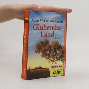 gebrauchtes Buch – Anne McCullagh Rennie – Glühendes Land