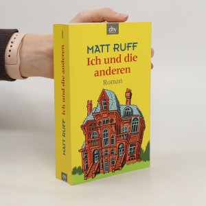 gebrauchtes Buch – Matt Ruff – Ich und die anderen