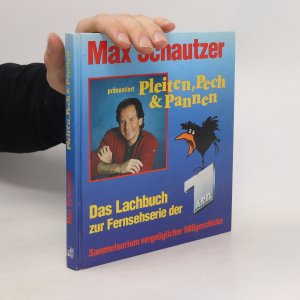 gebrauchtes Buch – Max Schautzer – Pleiten, Pech & Pannen