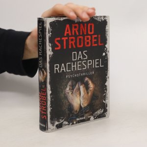 gebrauchtes Buch – Arno Strobel – Das Rachespiel