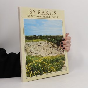 Syrakus. Kunst - Geschichte - Natur