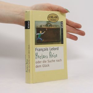 gebrauchtes Buch – Francois Lelord – Hectors Reise oder die Suche nach dem Glück