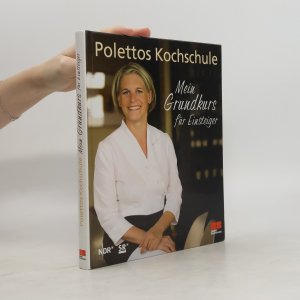 gebrauchtes Buch – Cornelia Poletto – Polettos Kochschule - mein Grundkurs für Einsteiger