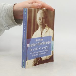 gebrauchtes Buch – Hermine Heusler Edenhuizen – Du mußt es wagen!