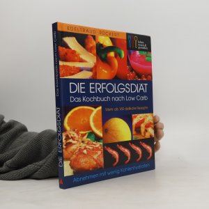 gebrauchtes Buch – Edeltraud Rückert – Die Erfolgsdiät - das Kochbuch nach low carb