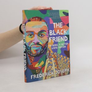 The Black Friend: On Being a Better White Person