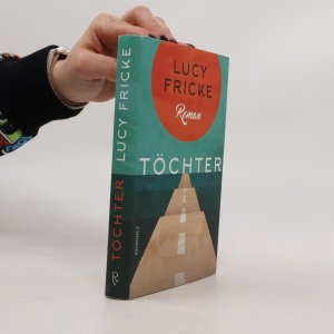 gebrauchtes Buch – Lucy Fricke – Töchter