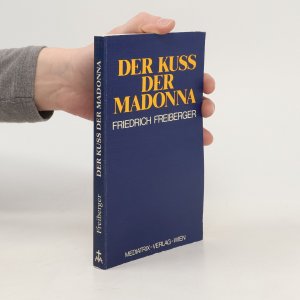 Der Kuss der Madonna