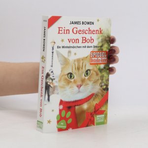 gebrauchtes Buch – James Bowen – Ein Geschenk von Bob