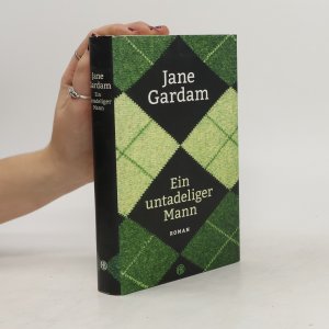 gebrauchtes Buch – Jane Gardam – Ein untadeliger Mann