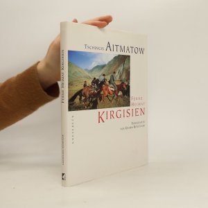 gebrauchtes Buch – Čingiz Ajtmatov – Ferne Heimat Kirgisien