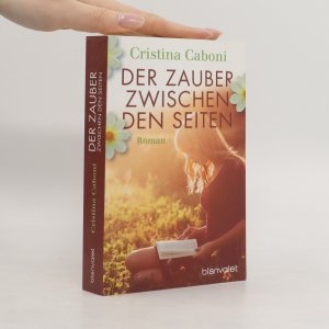 gebrauchtes Buch – Cristina Caboni – Der Zauber zwischen den Seiten