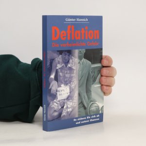 gebrauchtes Buch – Günter Hannich – Deflation - die verheimlichte Gefahr