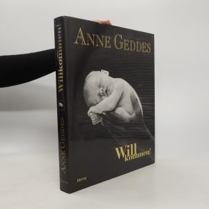 gebrauchtes Buch – Anne Geddes – Will Kommen