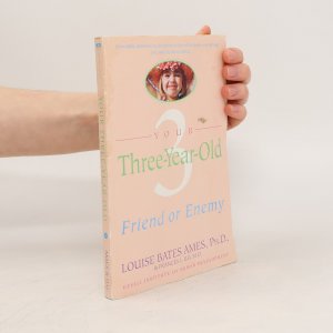 Your Three-Year-Old: Friend or Enemy 3