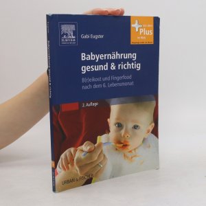 gebrauchtes Buch – Gabi Eugster – Babyernährung gesund & richtig